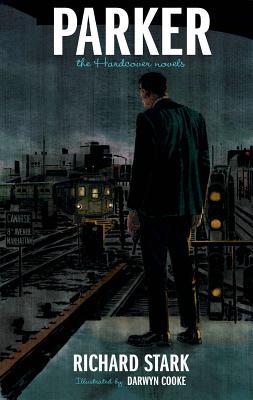 Parker: The Hunter by Richard Stark with Illustrations by Darwyn Cooke